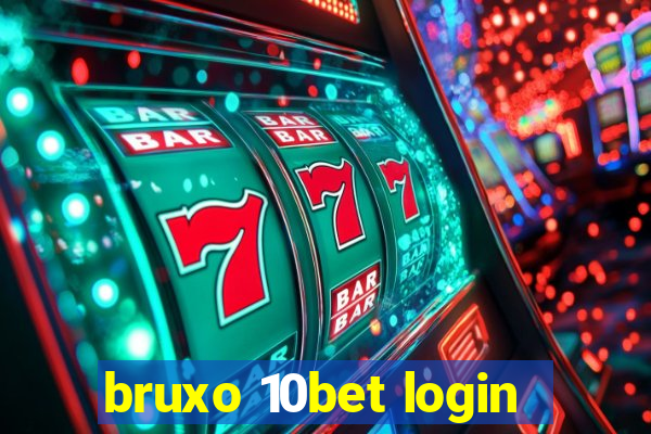 bruxo 10bet login